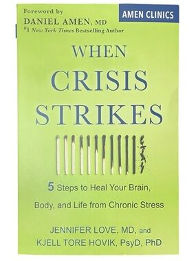 When Crisis Strikes By Jennifer Love, MD, & Kjell Tore Hovik, PsyD, PhD